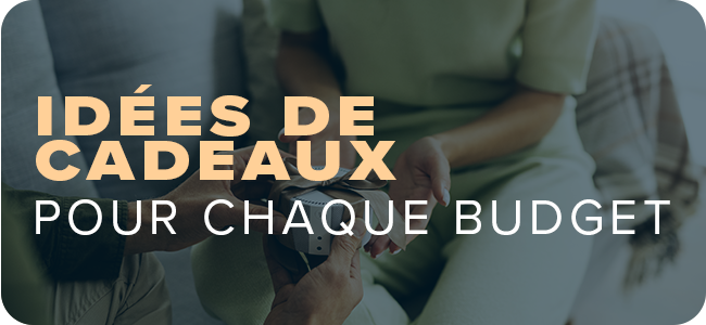 Idées de cadeaux pour chaque budget