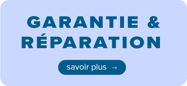 Garantie & Réparation