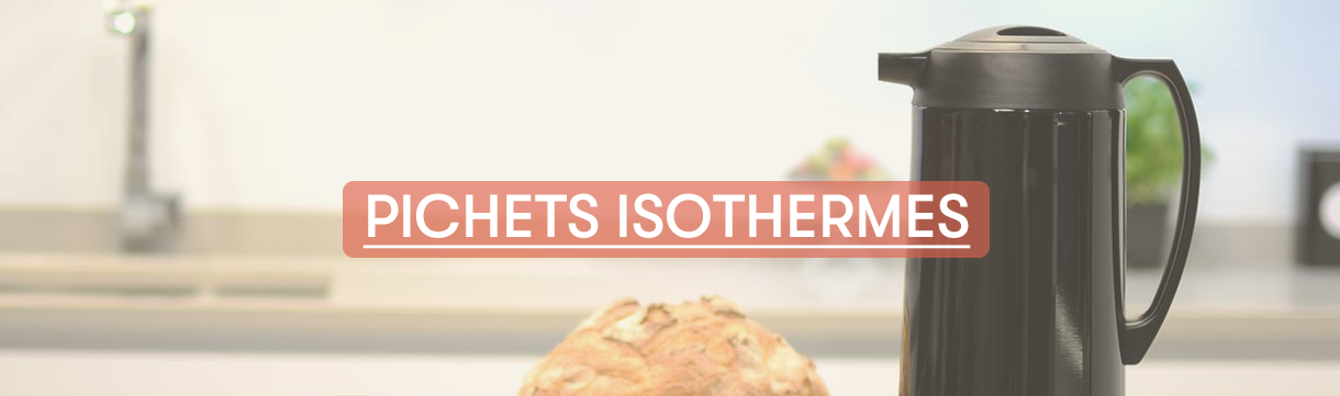 Pichets Isothermes
