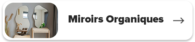 Miroirs organiques