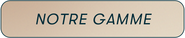 Notre gamme
