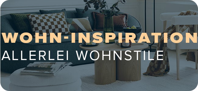 Wohninspiration - Allerlei Wohnstile