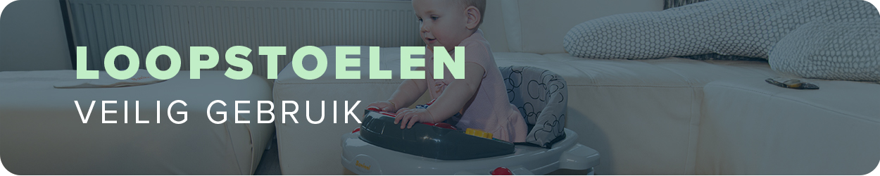 Loopstoelen - Veilig gebruik